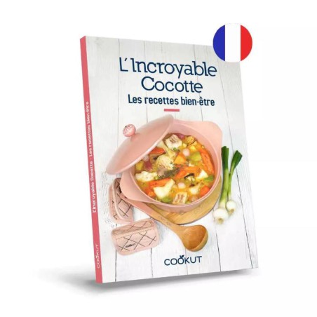 Cookut - Livre - Les recettes de l'incroyable Cocotte - Recettes Bien-Etre