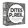 Dites pareil jeu d’ambiance Hygge Games | Lucie in the R