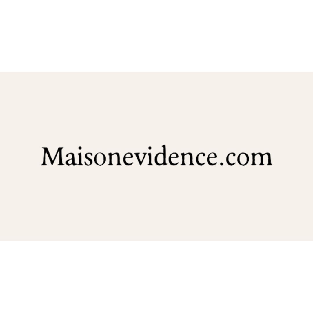 Maison Evidence 