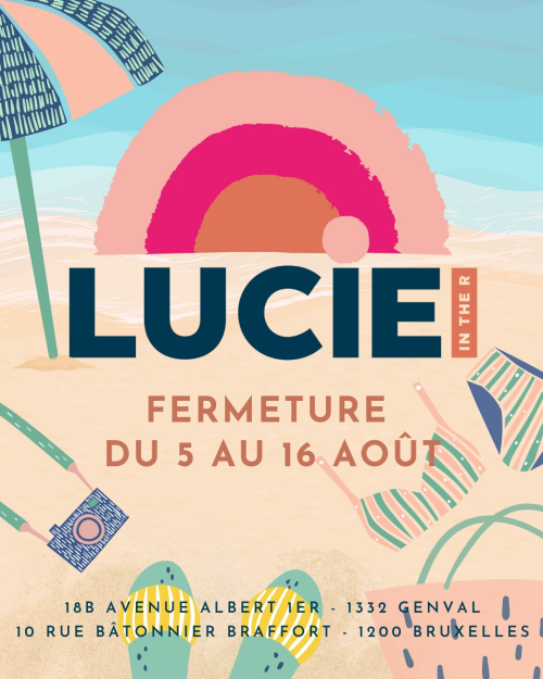 🌞 Pause estivale pour la team Lucie ! 🌴\n\n🛍️ Nos deux boutiques seront ouvertes jusqu’au samedi 2 août inclus, puis on ferme les rideaux pour...